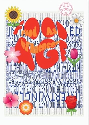 Trilogy: On flower power-Intertwingled-Food age. Ediz. illustrata Trilogy: On flower power-Intertwingled-Food age. Ediz. illustrata von Corraini