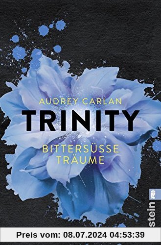 Trinity - Bittersüße Träume (Die Trinity-Serie, Band 4)
