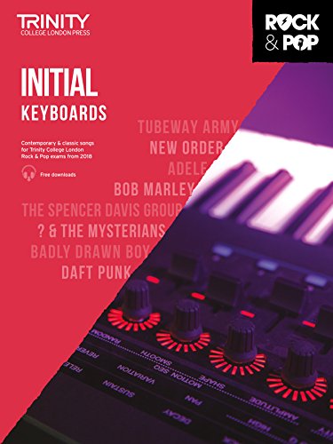 Trinity College London Rock & Pop 2018 Keyboards Initial Grade (Trinity Rock & Pop) von Trinity College London