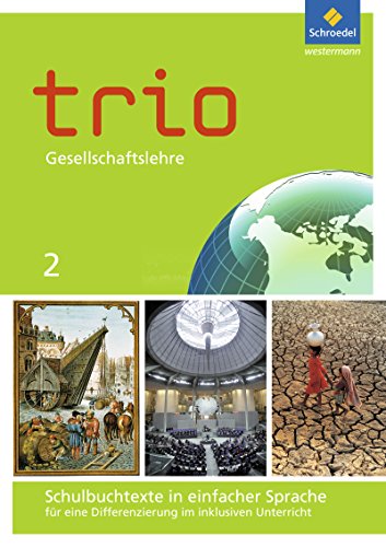 Trio Gesellschaftslehre - Ausgabe 2014 für Hessen: Schulbuchtexte in einfacher Sprache 2 mit CD-ROM für eine Differenzierung im inklusiven Unterricht von Schroedel