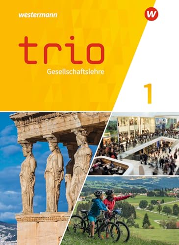 Trio Gesellschaftslehre - Ausgabe 2023 für Gesamtschulen in Hessen: Schülerband 1