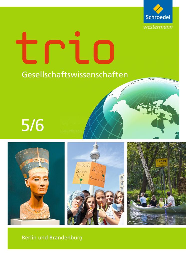 Trio Gesellschaftswissenschaften 5 / 6. Schülerband. Berlin und Brandenburg von Schroedel Verlag GmbH