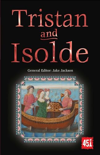 Tristan and Isolde (World's Greatest Myths and Legends) von Flame Tree Publishing
