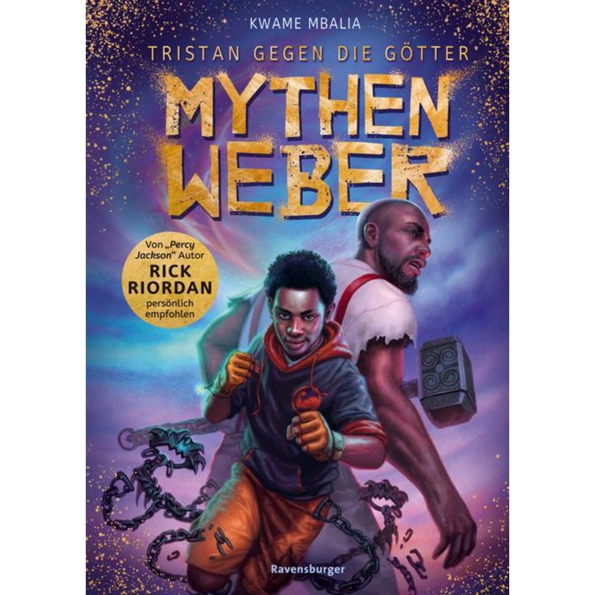 Tristan gegen die Götter, Band 1 - Mythenweber Tristan gegen die Götter, Band 1 - Mythenweber von Ravensburger Verlag