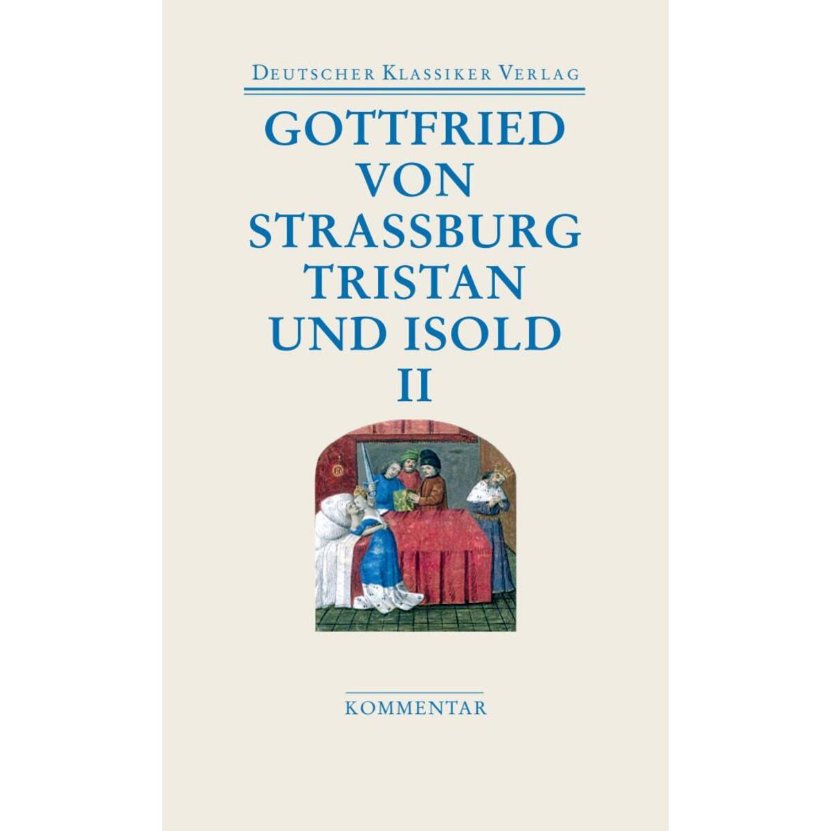 Tristan und Isold (2 Bde.) von Deutscher Klassikerverlag