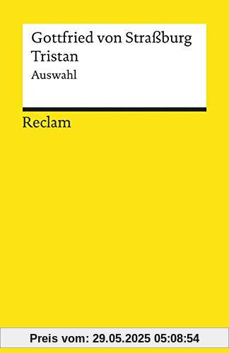 Tristan: Auswahl (Reclams Universal-Bibliothek)