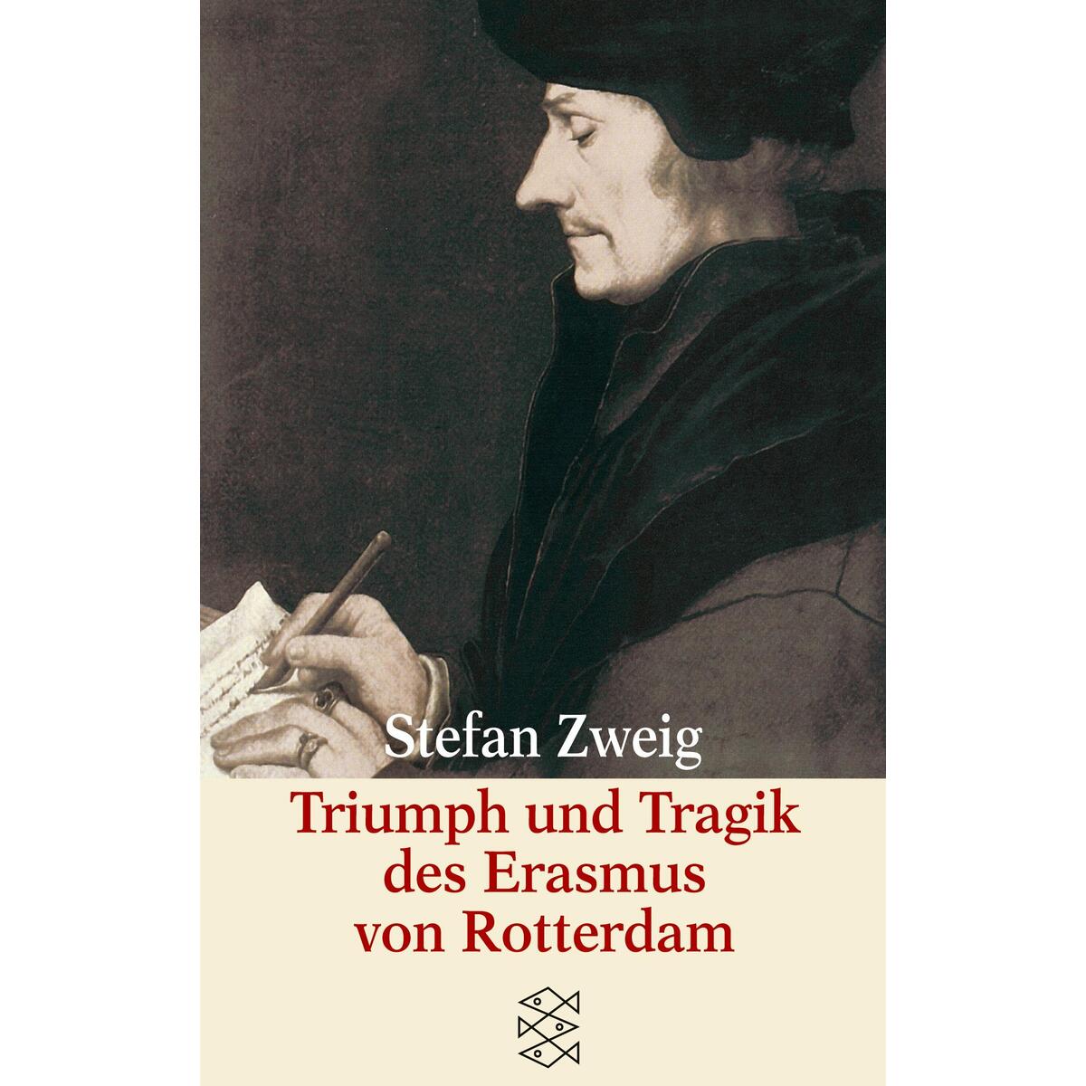 Triumph und Tragik des Erasmus von Rotterdam Triumph und Tragik des Erasmus von Rotterdam von S. Fischer Verlag