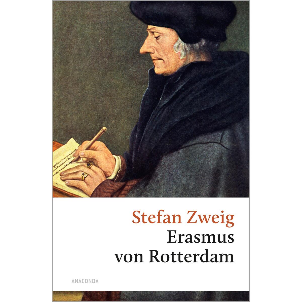 Triumph und Tragik des Erasmus von Rotterdam Triumph und Tragik des Erasmus von Rotterdam von Anaconda Verlag