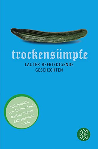 Trockensümpfe: Lauter befriedigende Geschichten