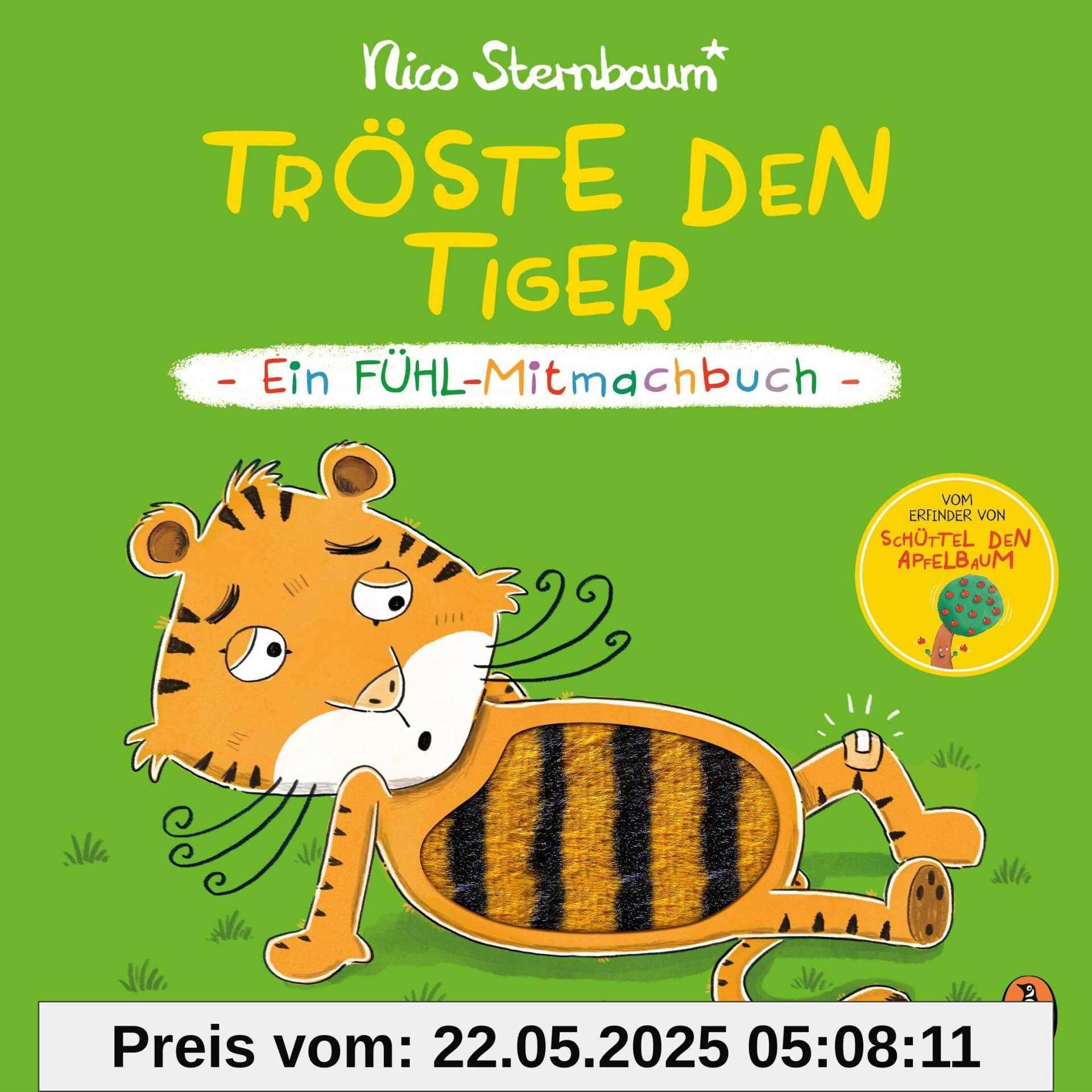 Tröste den Tiger – Ein Fühl-Mitmachbuch: Pappbilderbuch ab 1,5 Jahren mit Fühlelementen