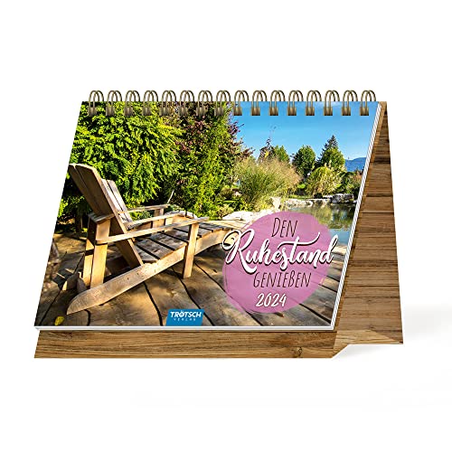 Trötsch Aufstellkalender Den Ruhestand genießen 2024: Aufstellkalender Tischkalender von TROTSCH