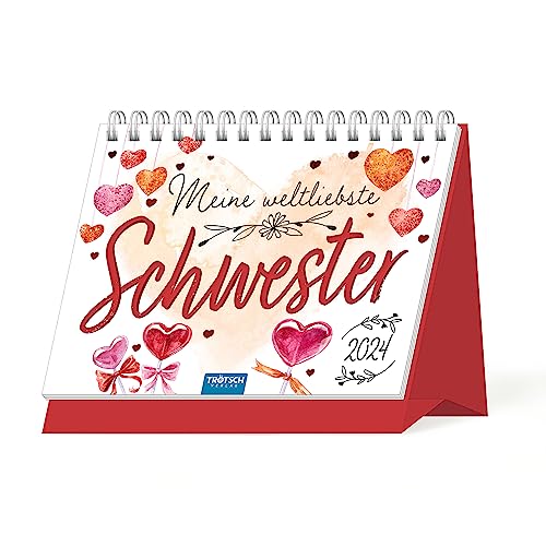 Trötsch Aufstellkalender Meine weltbeste Schwester 2024: Aufstellkalender Tischkalender von Trötsch Verlag GmbH & Co. KG