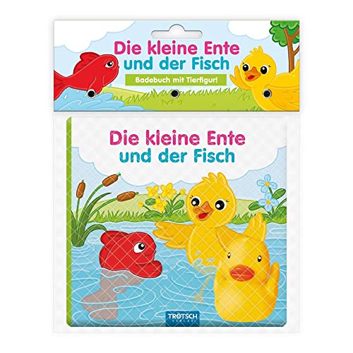 Trötsch Badebuch mit Tierfigur Die kleine Ente und der Fisch: Kinderbuch Badebuch Spielbuch Entdeckerbuch (Badebücher) von Trötsch Verlag GmbH & Co. KG