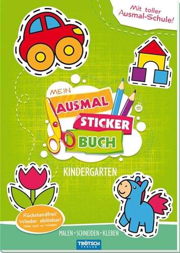 Trötsch Bastelbuch Mein Ausmal Sticker Buch Kindergarten: Beschäftigungsbuch Bastelbuch Stickerbuch (Beschäftigungsbücher / Beschäftigung)