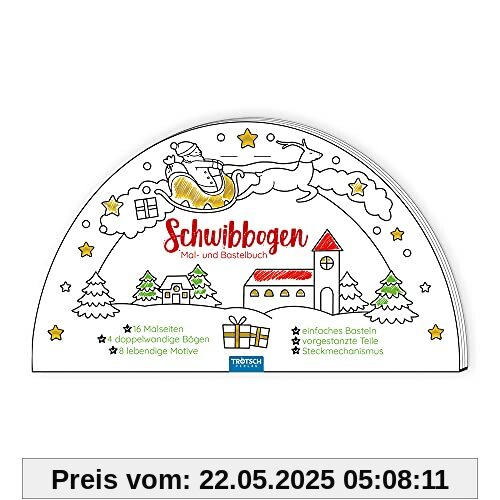 Trötsch Bastelbuch Schwibbogen Mal- und Bastelbuch: Bastelheft Beschäftigungsbuch Trötsch Bastelbuch Schwibbogen Mal- und Bastelbuch: Bastelheft Beschäftigungsbuch