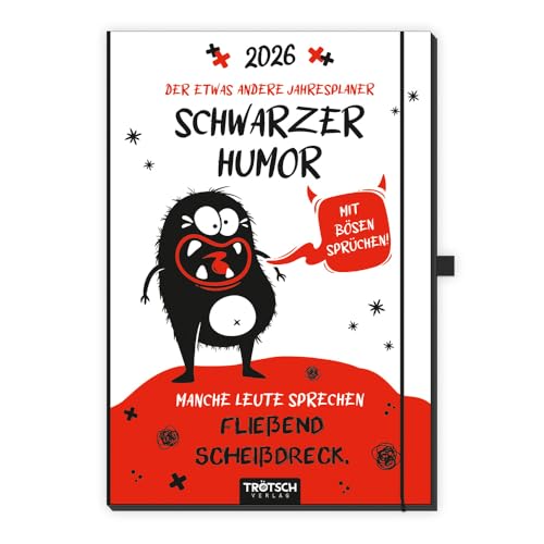 TRÖTSCH - Buchkalender Der etwas andere Jahresplaner Schwarzer Humor 2026: Tagesplaner von TROTSCH