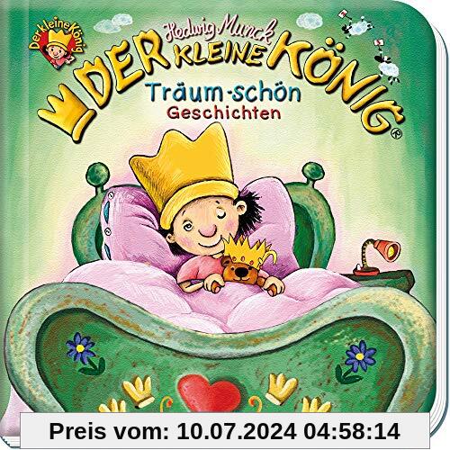 Trötsch Der kleine König Träum Schön Geschichten Vorlesebuch: Geschichtenbuch Vorlesebuch