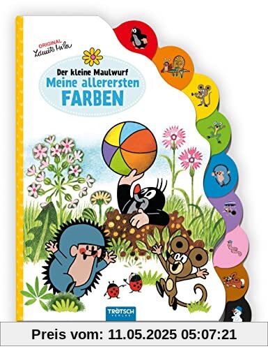 Trötsch Der kleine Maulwurf Pappenbuch mit Register Meine allerersten Farben: Entdeckerbuch Beschäftigungsbuch Spielbuch Bilderbuch