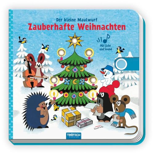 Trötsch Der kleine Maulwurf Soundbuch mit Licht Zauberhafte Weihnachten: Beschäftigungsbuch Soundbuch Liederbuch Geräuschebuch Trötsch Der kleine Maulwurf Soundbuch mit Licht Zauberhafte Weihnachten: Beschäftigungsbuch Soundbuch Liederbuch Geräuschebuch