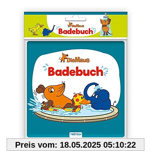 Trötsch Die Maus Badebuch: Entdeckerbuch Beschäftigungsbuch Spielbuch Bilderbuch (Badebücher)