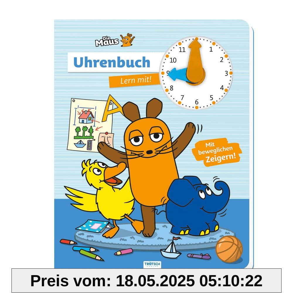 Trötsch Die Maus Uhrenbuch Lern mit! Pappenbuch: Entdeckerbuch Beschäftigungsbuch Spielbuch Lernbuch Kinderbuch Trötsch Die Maus Uhrenbuch Lern mit! Pappenbuch: Entdeckerbuch Beschäftigungsbuch Spielbuch Lernbuch Kinderbuch