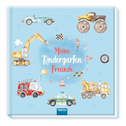 Trötsch Eintragealbum Meine Kindergartenfreunde Fahrzeuge: Freundealbum Kindergarten Feunde Erinnerungsalbum Trötsch Eintragealbum Meine Kindergartenfreunde Fahrzeuge: Freundealbum Kindergarten Feunde Erinnerungsalbum von TROTSCH