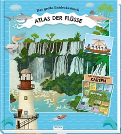 Trötsch Kinderatlas Das große Entdeckerbuch Atlas der Flüsse von Trötsch