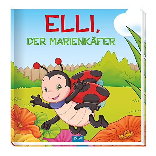 Trötsch Kinderbuch Elli, der Marienkäfer: Entdeckerbuch Beschäftigungsbuch Spielbuch von Trötsch Verlag GmbH & Co. KG