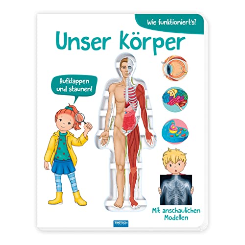 Trötsch Kinderbuch Unser Körper: Entdeckerbuch Beschäftigungsbuch Spielbuch Trötsch Kinderbuch Unser Körper: Entdeckerbuch Beschäftigungsbuch Spielbuch