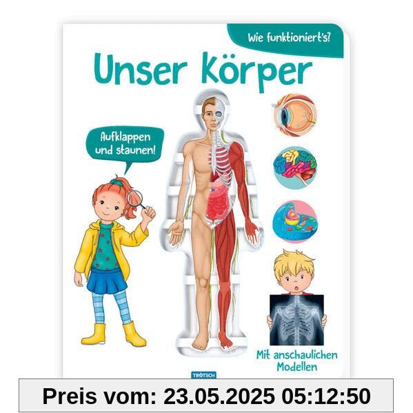 Trötsch Kinderbuch Unser Körper: Entdeckerbuch Beschäftigungsbuch Spielbuch