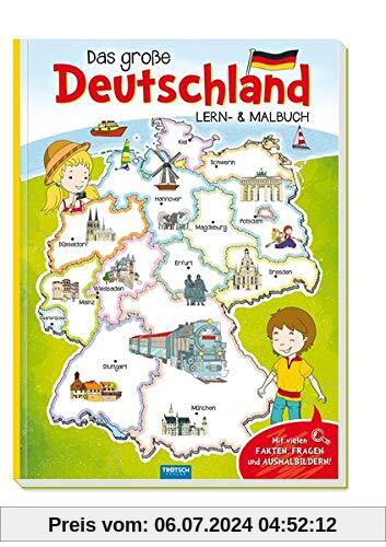 Trötsch Malbuch Mein großes Deutschland Lern und Malbuch: Beschäftigungbuch Lernbuch Ausmalbuch (Erstes Wissen)