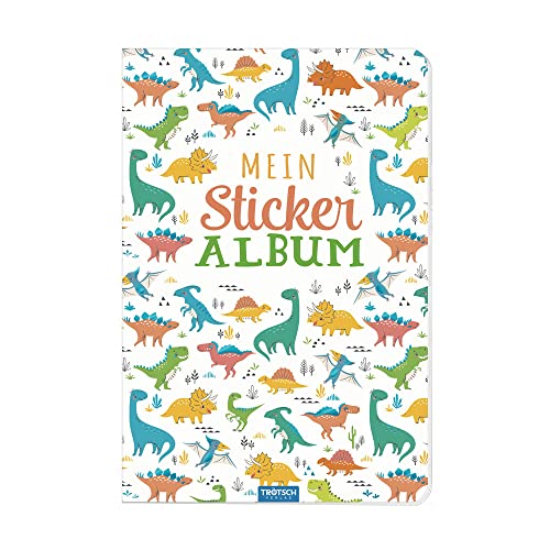 TRÖTSCH - Mein Stickeralbum "Dino" | Dino Stickerbuch mit 24 beschichteten Seiten für flexibles Platzieren der Sticker: DIN A5 Dinosaurier Stickerbuch ... (Stickeralben: zum Sammeln von Stickern)