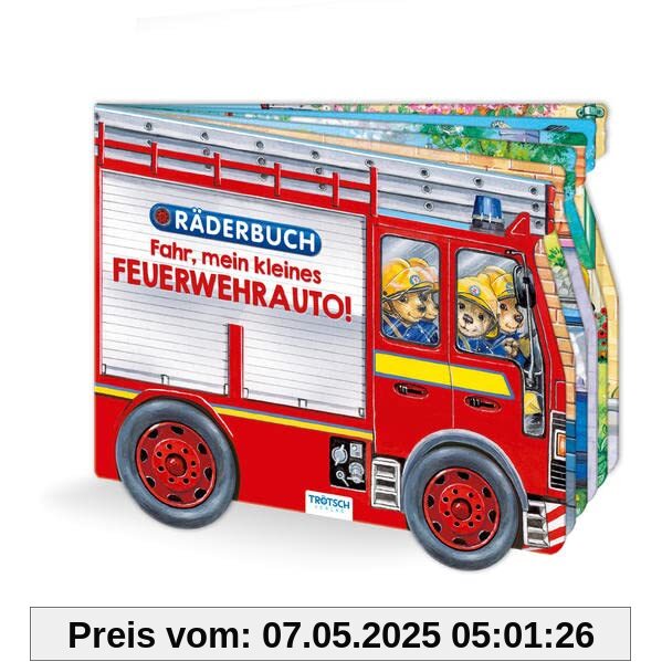 Trötsch Pappenbuch Räderbuch Fahr, mein kleines Feuerwehrauto: Spielbuch Räderbuch Beschäftigungsbuch Trötsch Pappenbuch Räderbuch Fahr, mein kleines Feuerwehrauto: Spielbuch Räderbuch Beschäftigungsbuch