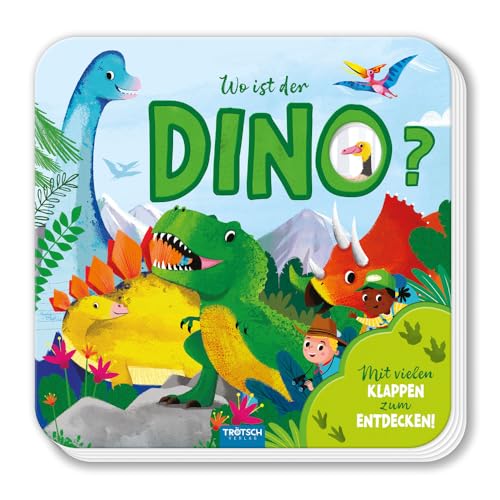 TRÖTSCH - Mein erstes Klappenbuch "Wo ist der Dino?" | Kinderbuch mit Klappen und versteckten Dinosauriern: Dinosaurier Buch mit spannenden Infos für ... (Dinosaurierwelt: Alles rund um die Dinos) von TROTSCH