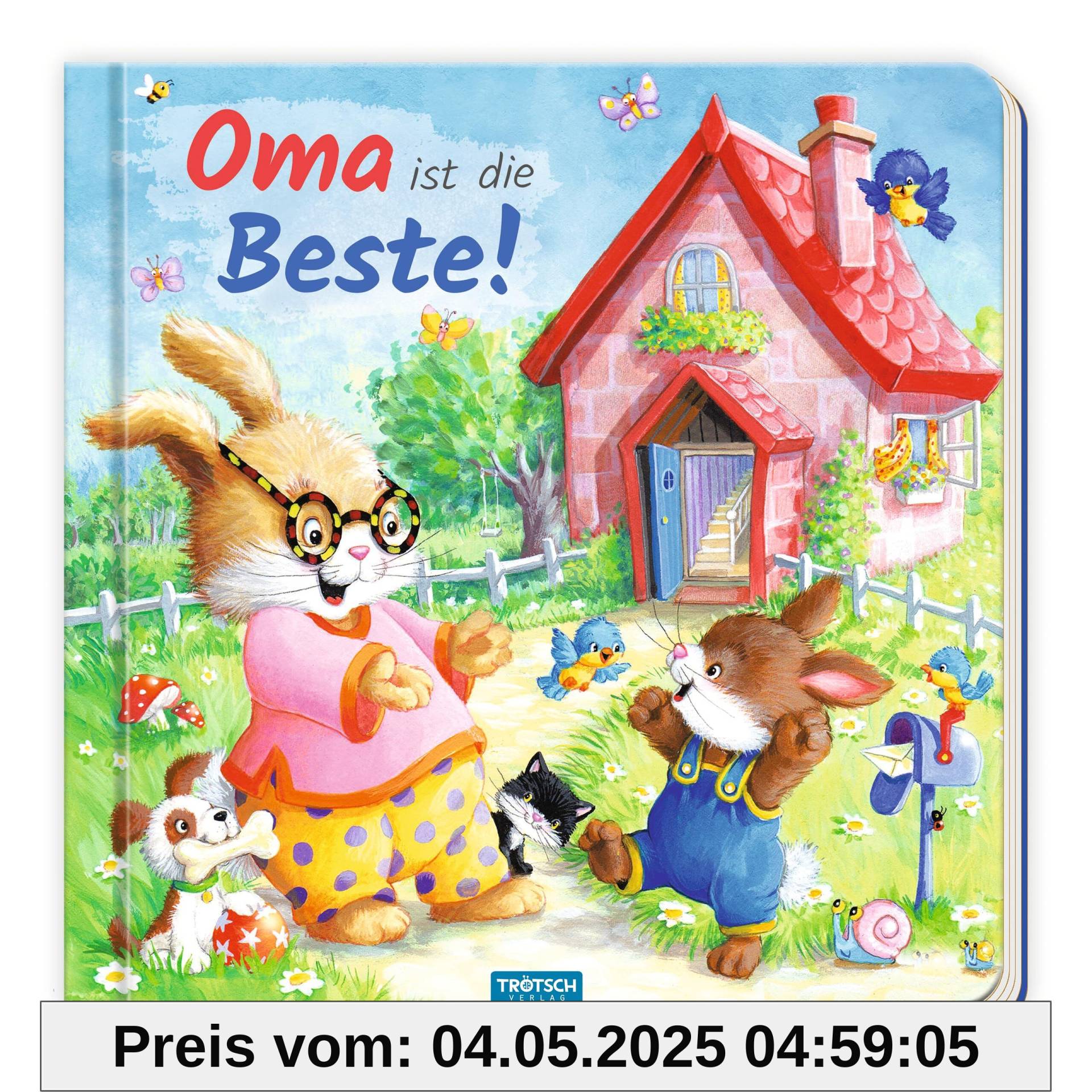 Trötsch Pappenbuch mit Reimen Oma ist die Beste!: Beschäftigungsbuch Kinderbuch Geschichtenbuch