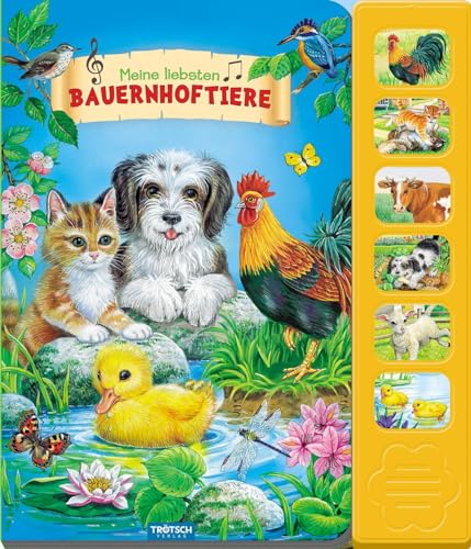 Trötsch Soundbuch Meine liebsten Bauernhoftiere: Soundbuch Beschäftigungsbuch Liederbuch: Beschäftigungsbuch Soundbuch Liederbuch Geräuschebuch (Soundbücher) von TROTSCH