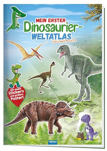 Trötsch Stickerbuch Mein erster Dinosaurier Weltatlas: Stickerbuch Beschäftigungbuch Lernbuch (Dinosaurierwelt: Alles rund um die Dinos) Trötsch Stickerbuch Mein erster Dinosaurier Weltatlas: Stickerbuch Beschäftigungbuch Lernbuch (Dinosaurierwelt: Alles rund um die Dinos)
