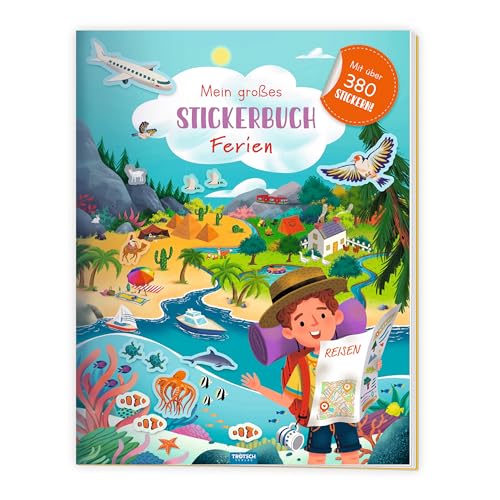 TRÖTSCH - Mein großes Stickerbuch "Ferien" | Extragroßes Stickerbuch mit über 350 Stickern und detailreichen Szenen zu spannenden Urlaubsorten, ideal ... | Ab 5 Jahren: Stickerbuch Beschäftigungbuch TRÖTSCH - Mein großes Stickerbuch "Ferien" | Extragroßes Stickerbuch mit über 350 Stickern und detailreichen Szenen zu spannenden Urlaubsorten, ideal ... | Ab 5 Jahren: Stickerbuch Beschäftigungbuch von TROTSCH
