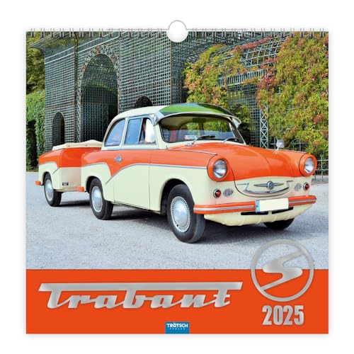 Trötsch Technikkalender Trabant 2025: Wandkalender Technikkalender von Trötsch Verlag GmbH & Co. KG