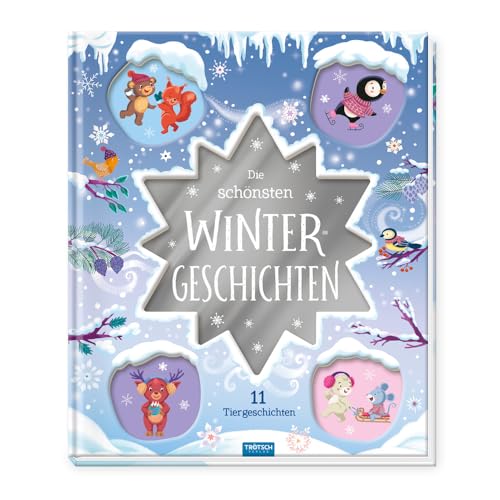 Trötsch Vorlesebuch Die schönsten Wintergeschichten: Märchenbuch Geschichtenbuch Bilderbuch Kinderbuch von TROTSCH