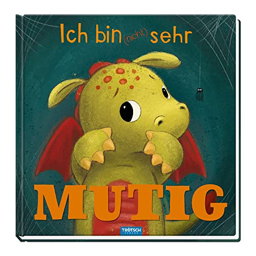 Trötsch Vorlesebuch Ich bin (nicht) sehr mutig: Vorlesebuch Kinderbuch Geschichtenbuch