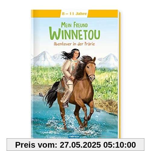 Trötsch Winnetou Klassiker: Kinderbuch Lesebuch Vorlesebuch (Lesebücher): Abernteuer in der Prärie