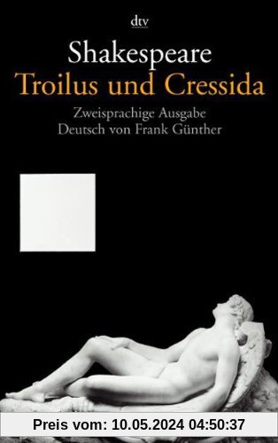 Troilus und Cressida: Zweisprachige Ausgabe