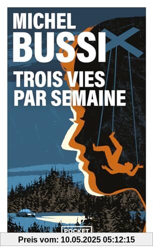 Trois Vies Par Semaine: Thriller