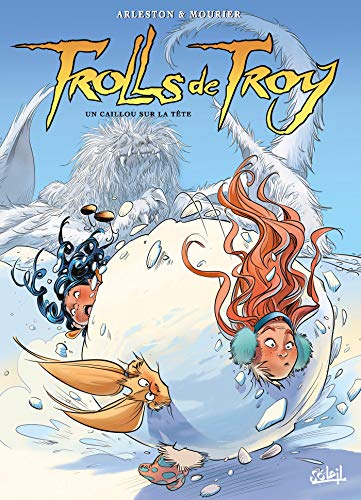 Trolls de Troy T24: Un caillou sur la tête