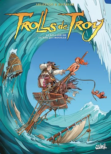 Trolls de Troy T26: La ballade de la mer qui mouille von SOLEIL