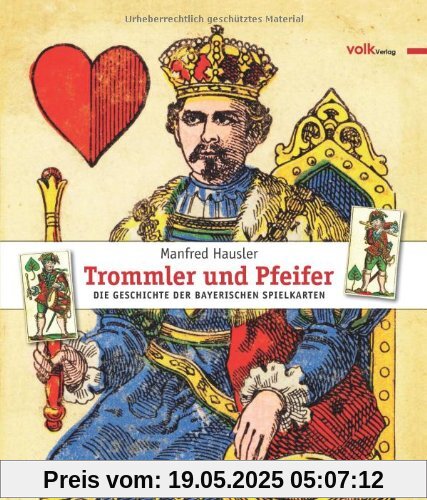 Trommler und Pfeifer: Die Geschichte der bayerischen Spielkarten