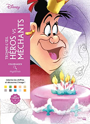 Coloriages mystères Disney - Trompe l'oeil Héros vs Méchants: Coloriez les chiffres et découvrez l'image !