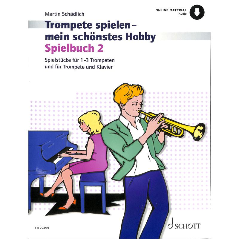 Trompete spielen mein schönstes Hobby 2 - Spielbuch