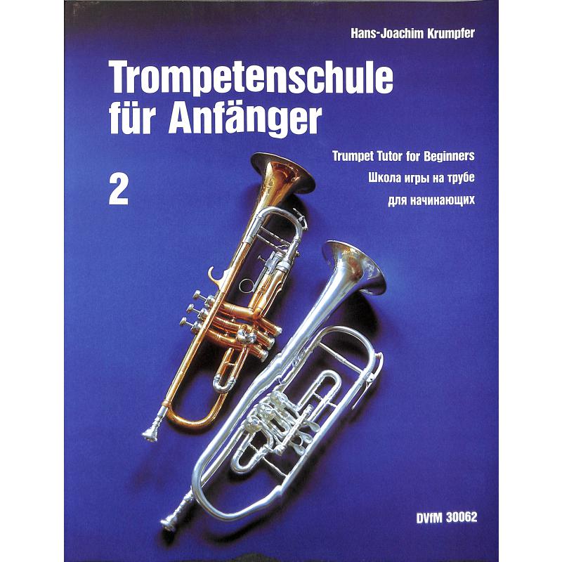 Trompetenschule für Anfänger 2 Trompetenschule für Anfänger 2